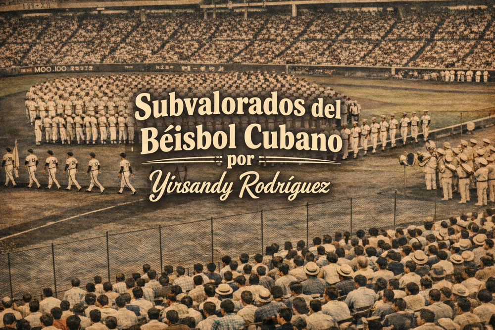 Subvalorados del Béisbol Cubano